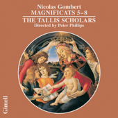 Nicolas Gombert: Magnificats 5, 6, 7 & 8 - The Tallis Scholars & Peter Phillips
