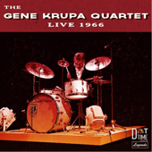 The Gene Krupa Quartet Live 1966 - Gene Krupa