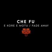 E Kore E Motu / Fade Away artwork