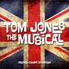 Tom Jones the Musical (Original Concept Soundtrack)