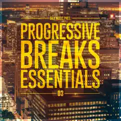 Silk Music Pres. Progressive Breaks Essentials 03 by Monstercat Silk album reviews, ratings, credits