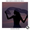 Dancing Around (feat. MEELA) - Single