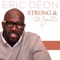 Strong & Mighty - Eric Deon lyrics