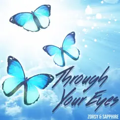 Through Your Eyes (feat. Jono Lim & Daniel Sing) - Single by Sapphire & Zorsy album reviews, ratings, credits