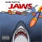 Jaws - Naw Dats K lyrics