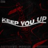 Keep You Up - Single