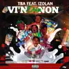 Vin Drip Non (feat. TBA & Izolan) - Single album lyrics, reviews, download