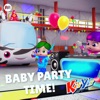 Baby Party Time!