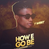 How E Go Be artwork