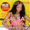 Salsa & Bachata Summer Hits 2021