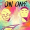 On One (feat. Pe$o Pete) - Oddwin lyrics