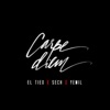 Carpe Diem (feat. El Tiex) - Single