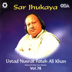 Sar Jhukaya, Vol. 78 - Nusrat Fateh Ali Khan Sar Jhukaya, Vol. 78 - Nusrat Fateh Ali Khan