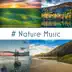 # Nature Music: 50 Tracks of Relaxing Nature Ambient, Meditation, Sleep & Wellness album cover