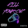 Stream & download Fill Your Cup - Single