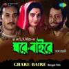 Ghare Baire (Original Motion Picture Soundtrack) album lyrics, reviews, download