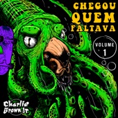 Chegou Quem Faltava, Vol. 1 (Ao Vivo) artwork