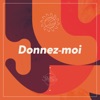 Donnez-Moi - Single