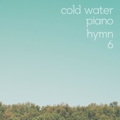 Cold Water Piano Hymn 6 artwork