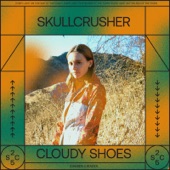 Skullcrusher - Cloudy Shoes