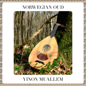 Norwegian Oud - Yinon Muallem