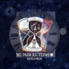 No Pasa El Tiempo - Single
