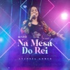 Na Mesa do Rei (Ao Vivo) - Single