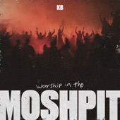 Worship in the Moshpit artwork
