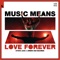 Music Means Love Forever (Extended Mix) artwork
