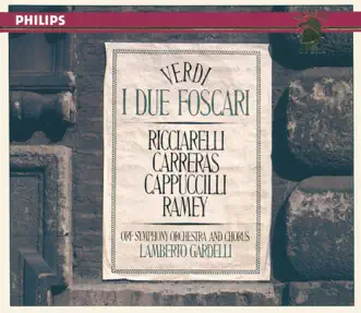 Verdi: I Due Foscari by Piero Cappuccilli, José Carreras, Katia Ricciarelli, Samuel Ramey, Orf Symphony Chorus, ORF Symphony Orchestra & Lamberto Gardelli album reviews, ratings, credits