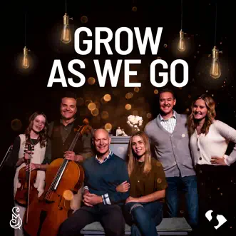 Grow as We Go (feat. The Piano Guys) - Single by Mat & Savanna Shaw album reviews, ratings, credits