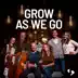 Grow as We Go (feat. The Piano Guys) - Single album cover