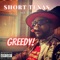 Greedy! - Short Texas lyrics