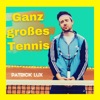 Ganz großes Tennis - Single