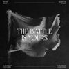 The Battle Is Yours - Single