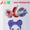 Chili Pepper Hot (feat. Baby Doji) song lyrics