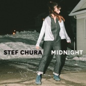 Stef Chura - They'll Never