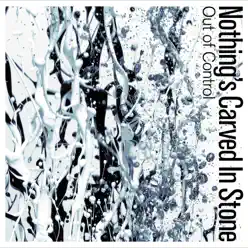 Out of Control - Single - Nothing's Carved In Stone