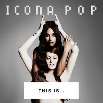 All Night by Icona Pop song reviws