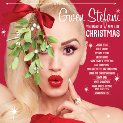 You Make It Feel Like Christmas - Gwen Stefani Cover Art