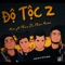 Độ Tộc 2 (feat. Pháo, Phúc Du & Masew) - Độ Mixi lyrics