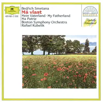 Smetana: Má vlast by Boston Symphony Orchestra & Rafael Kubelik album reviews, ratings, credits