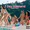 7 Day Weekend - Single album lyrics, reviews, download