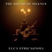 Luca Stricagnoli - The Sound Of Silence