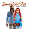 Bounce Dat Ass (feat. Trina) [Remix] [Remix] - Single album lyrics, reviews, download