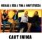 Caut Inima (feat. Reea & Tina & Ionut Sturzea) - Nikolas lyrics