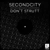 Stream & download Don't Strutt - Single