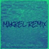 Makrel (Remix) - Single