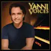 Yanni Voices album lyrics, reviews, download