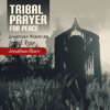 Tribal Prayer for Peace (Shamanic Drums, Native Flute) - Jonathan Mantras, Ingrid Rose & Jonathan Mare